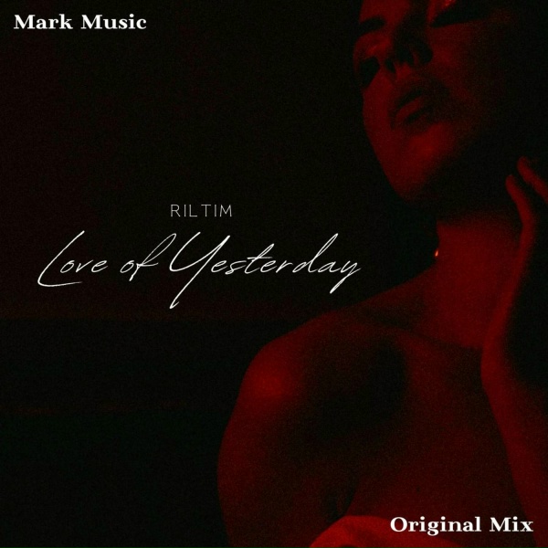 RILTIM - Love of Yesterday
