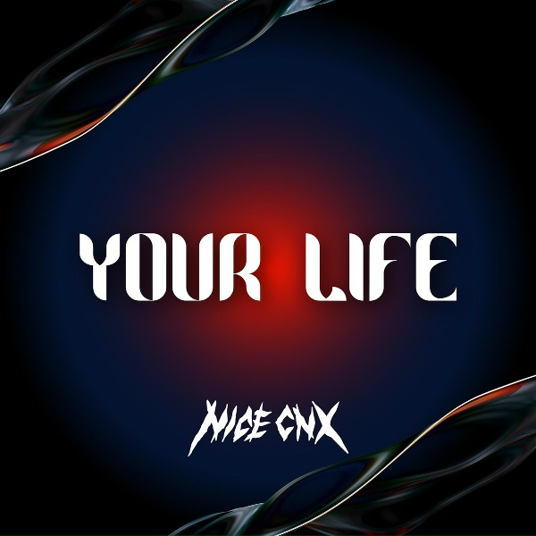 NICECNX - YOUR LIFE