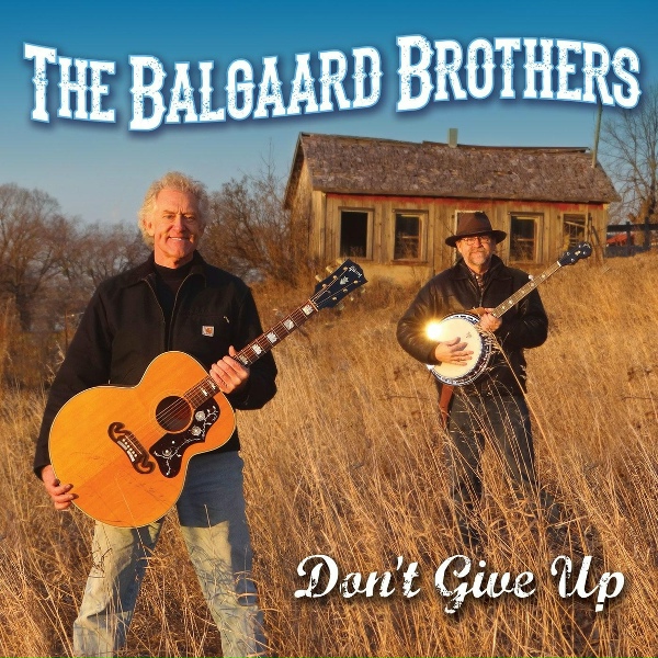 The Balgaard Brothers - Don't Give Up
