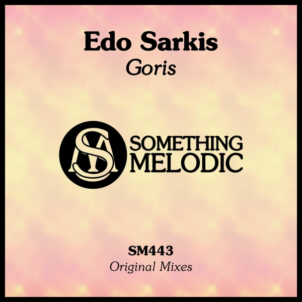 Edo Sarkis - Goris (Original Mix)