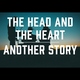 The Head and the Heart - Another Story