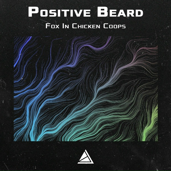 Positive Beard - Fox In Chicken Coops