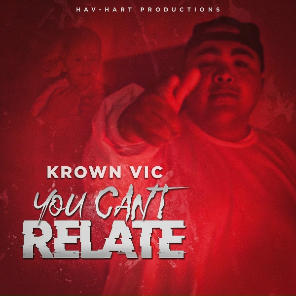 Krown Vic - You Cant Relate
