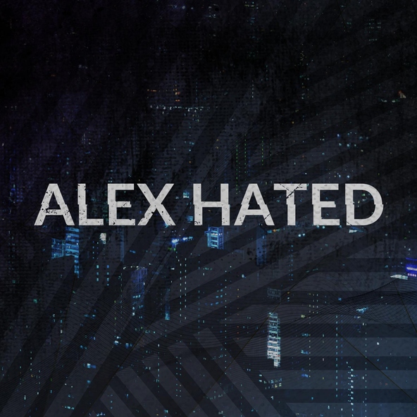 Alex Hated