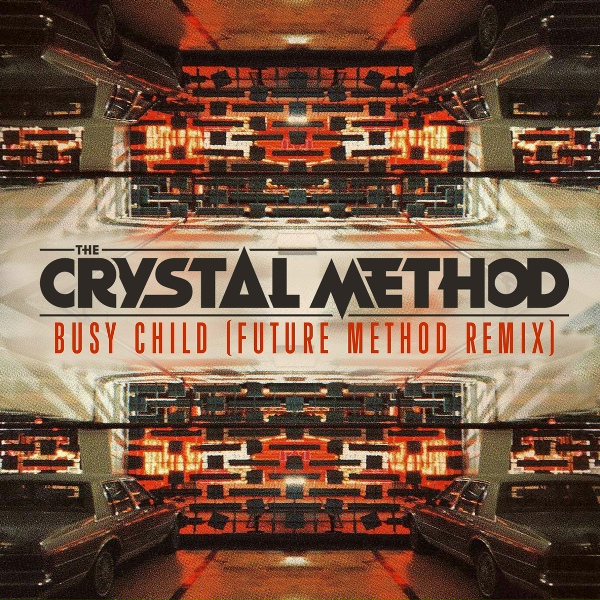 The Crystal Method - Busy Child