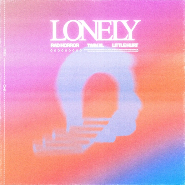 TWIN XL, Little Hurt, Rad Horror - Lonely