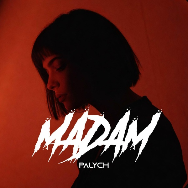 PALYCH - Мадам