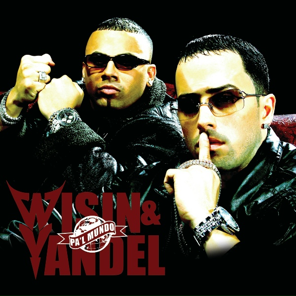 Wisin & Yandel - Mayor Que Yo