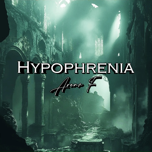 Hypophrenia - Arena F