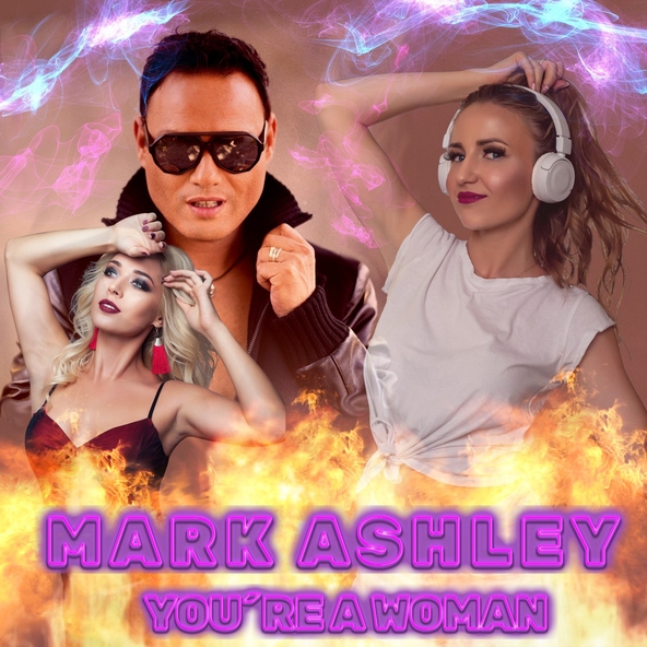Mark Ashley - You're a Woman