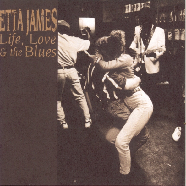 Etta James - Life, Love & the Blues