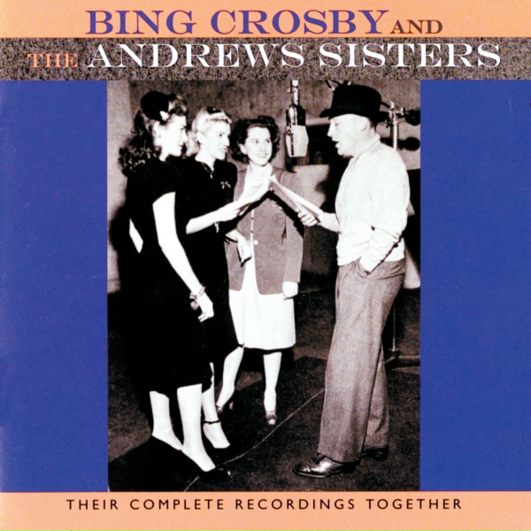 Bing Crosby, The Andrews Sisters - Betsy
