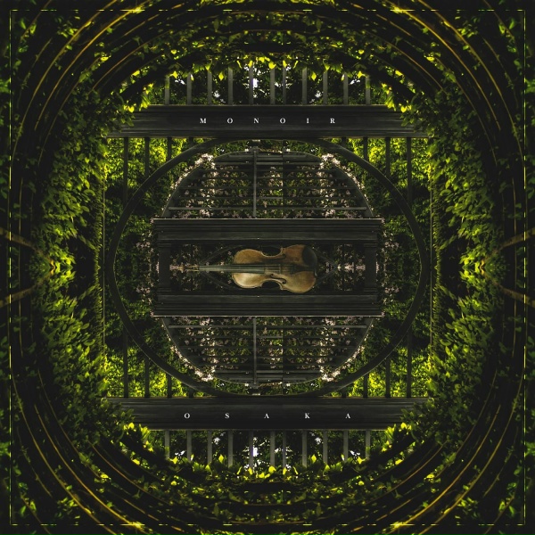 Monoir, Osaka feat. Brianna - The Violin Song