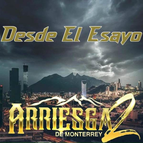 Arriesga2 de Monterrey feat. Gael Hernandez - David de los Aceme
