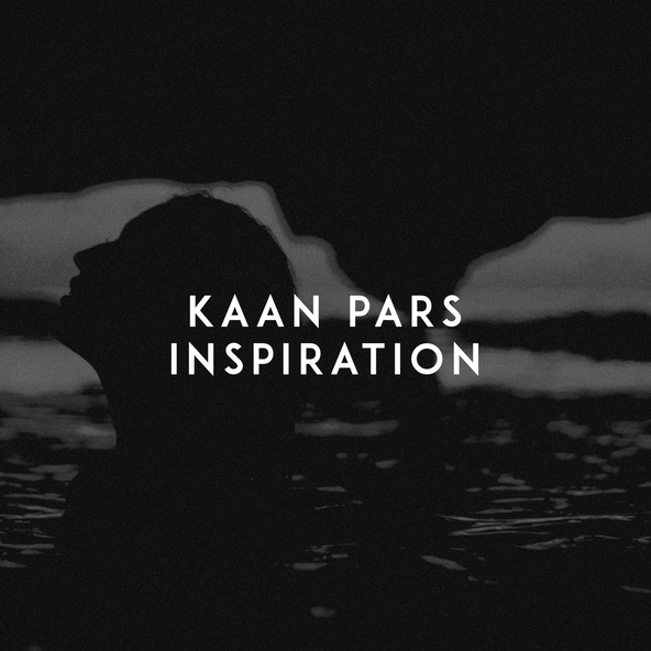 Kaan Pars - Inspiration