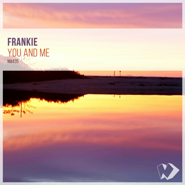 Frankie - You and Me
