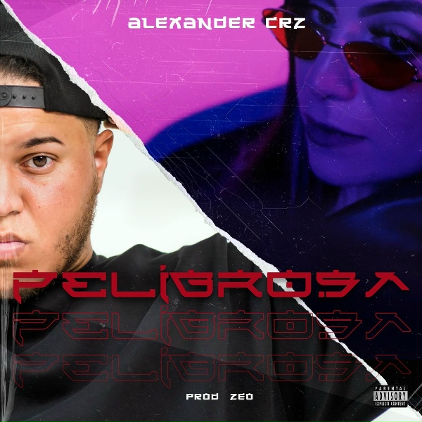 Alexander Crz - Peligrosa