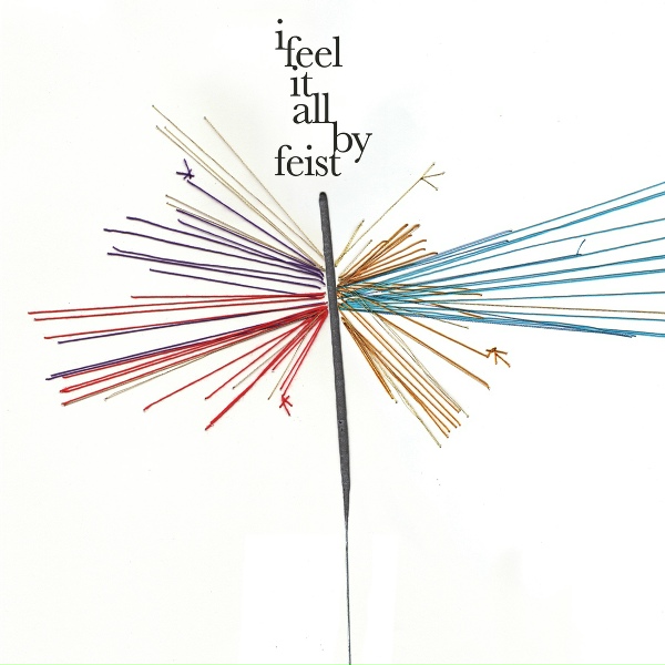 Feist - I Feel It All
