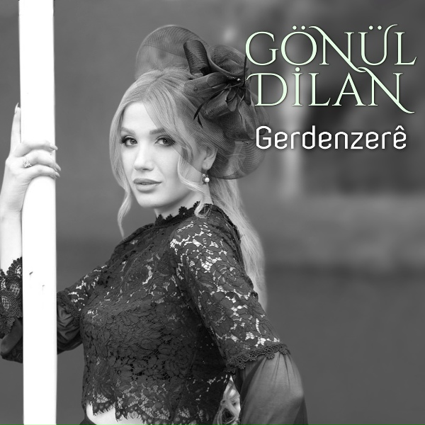 G&ouml;n&uuml;l Dilan - Gerdenzer&ecirc;