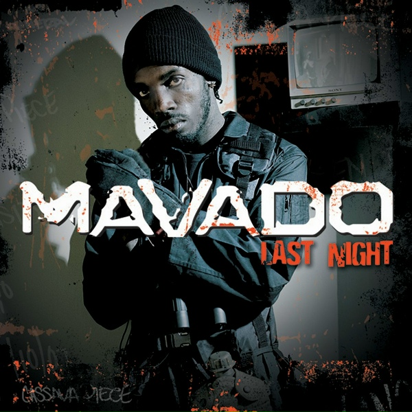 Mavado - Last Night [Radio Edit]