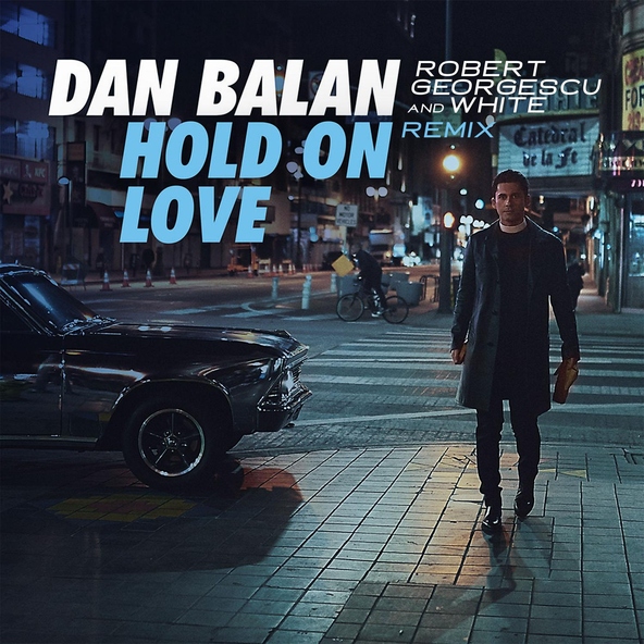 Dan Balan - Hold on Love