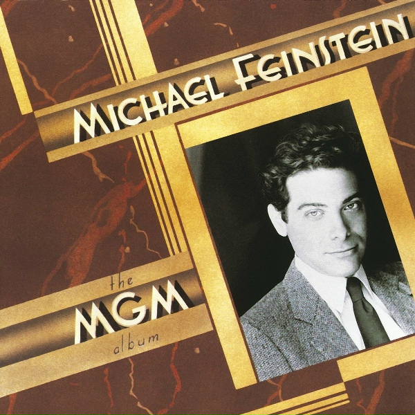 Michael Feinstein - Please Don't Say No, Say Maybe