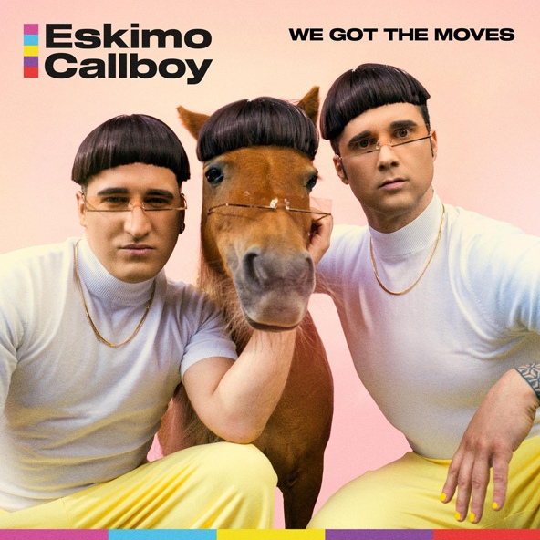 Eskimo Callboy - We Got the Moves