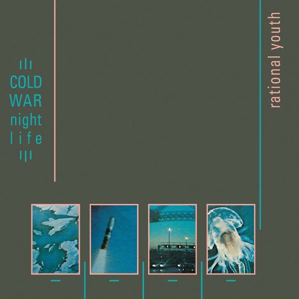 Rational Youth - I Want To See The Light