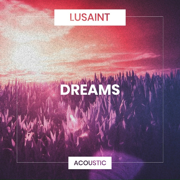 Lusaint - Dreams