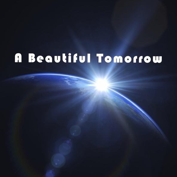 A Beautiful Tomorrow