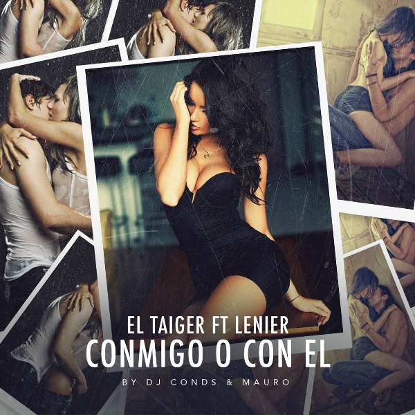 El Taiger, DJ Conds feat. Lenier