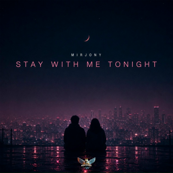 Mirjony - Stay With Me Tonight