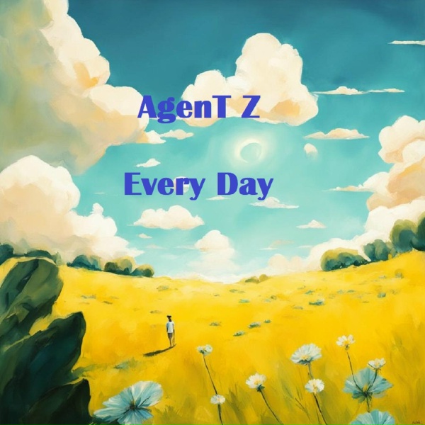 AgenT Z - Every Day