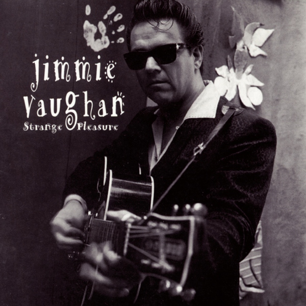 Jimmie Vaughan - Just Like Putty