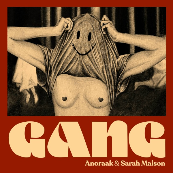 Anoraak, Sarah Maison - Gang - Blackjoy Remix