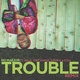 Bei Maejor - Trouble Remix (Explicit Version) (Explicit Version)