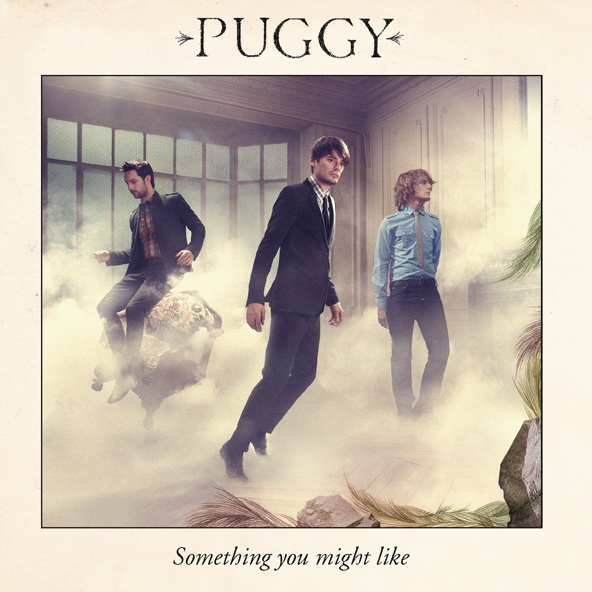Puggy - We Have It Made