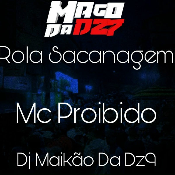 DJ MAIK&Atilde;O DA DZ9 - Rola Sacanagem