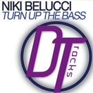 Niki Belucci - Turn Up the Bass (Extended Mix) (Extended Mix)