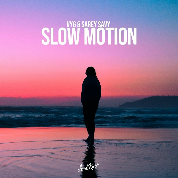 VYG, Sarey Savy - Slow Motion