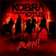Kobra And The Lotus - Burn!