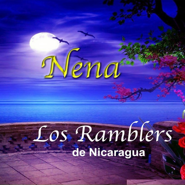 LOS RAMBLERS DE NICARAGUA - Nena