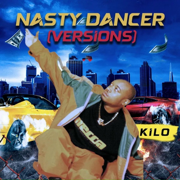 KILO - Nasty Dancer