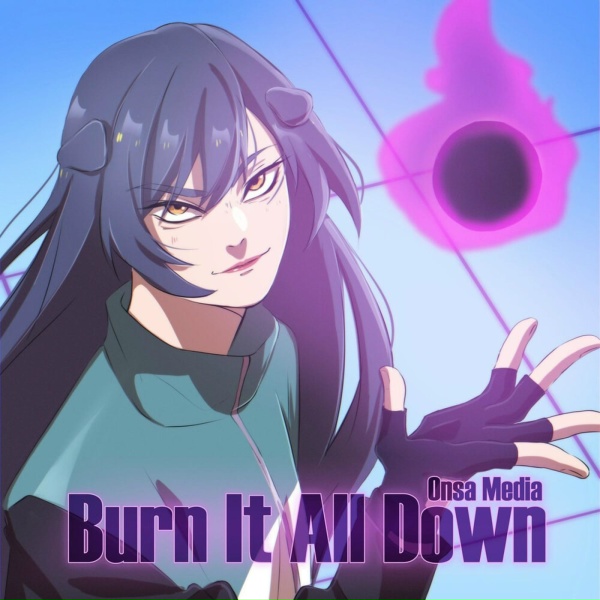 Onsa Media - Burn It All Down