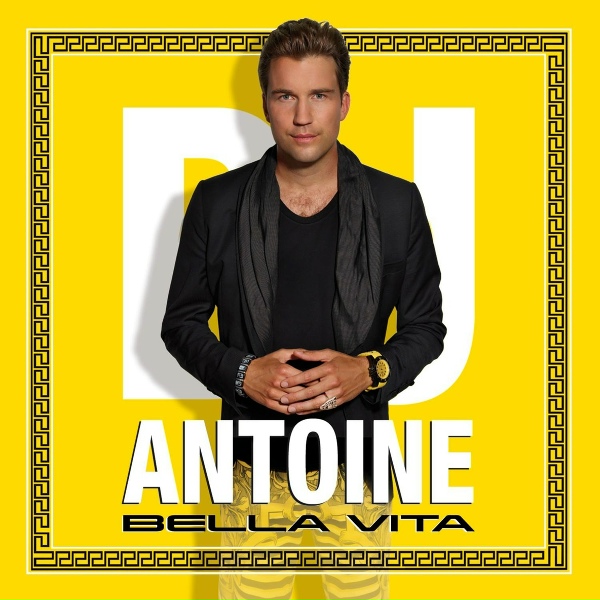 DJ Antoine - Bella Vita
