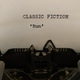 Classic Fiction - Run (It's Never Too Late)
