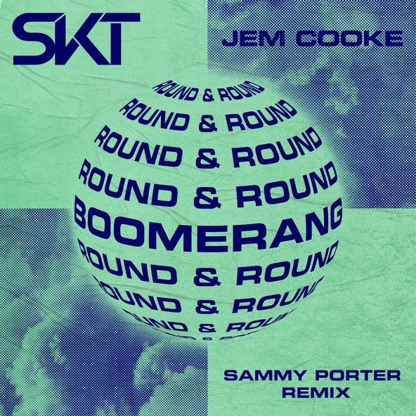 DJ S.K.T, Jem Cooke - Boomerang (Round & Round)