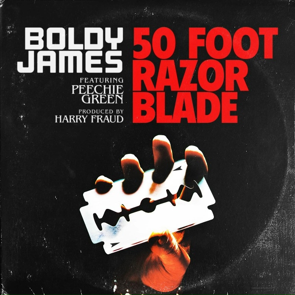 Boldy James feat. Peechie Green - 50 Foot Razor Blade