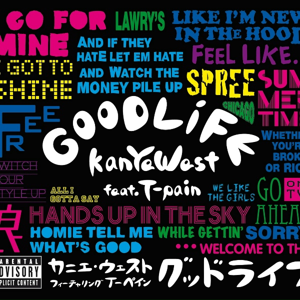 Kanye West feat. T-Pain - Good Life