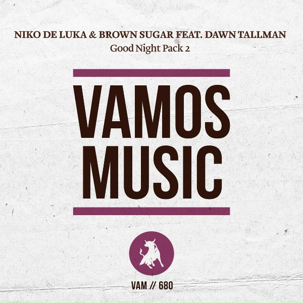 Niko De Luka, Brown Sugar, Dawn Tallman - Good Night